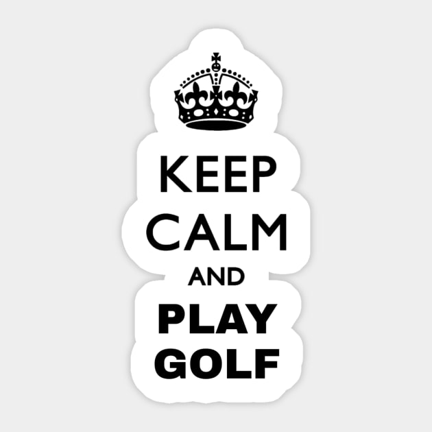 keep calm and play golf Sticker by ERRAMSHOP